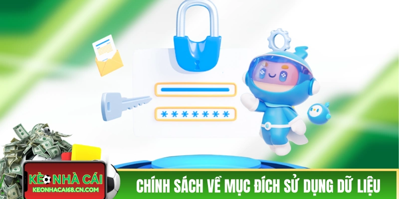 Chính sách bảo mật về mục đích khai thác dữ liệu