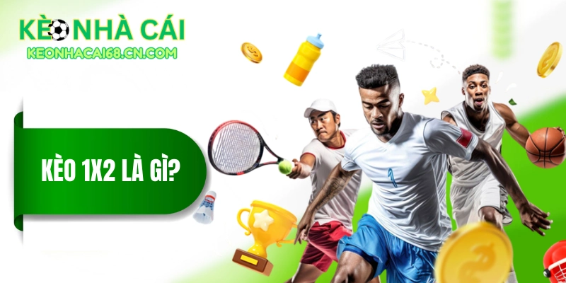 keo 1x2 la gi thumbnail