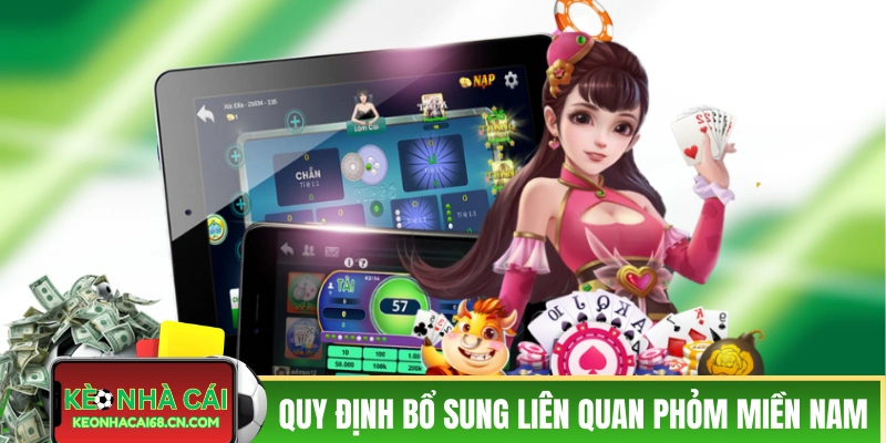 Các quy định bổ sung liên quan Phỏm Miền Nam 