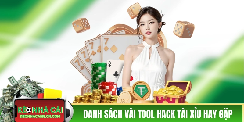 Danh sách vài tool hack tài xỉu hay gặp